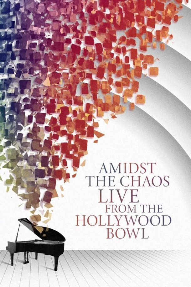 Постер Amidst the Chaos – Live (Again) from the Hollywood Bowl